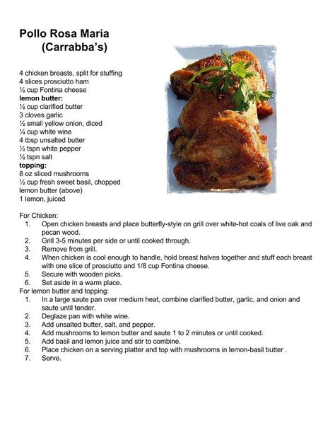 Carrabba's Italian Grill: Pollo Rosa Maria Pollo Rosa Maria Recipe, Polo Rosa Maria Chicken, Carrabba's Recipes, Carrabbas Recipes, Chicken Boneless Breast Recipes, Italian Grill, Culinary Cooking, Fall Cooking, Copycat Restaurant Recipes