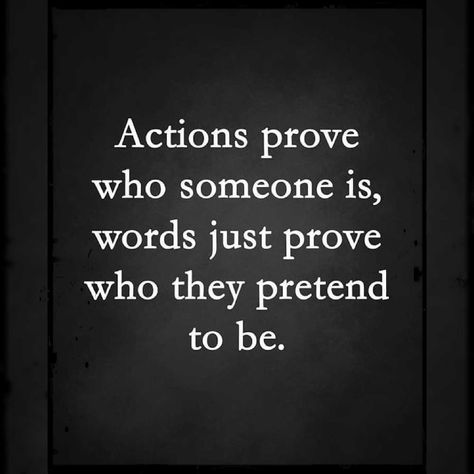 Actions prove who someone is,  words just prove who they pretend to be. Victim Quotes, Best Positive Quotes, Lessons Learned In Life, Wise Words Quotes, Lesson Quotes, Real Life Quotes, Life Lesson Quotes, Self Love Quotes, Lessons Learned