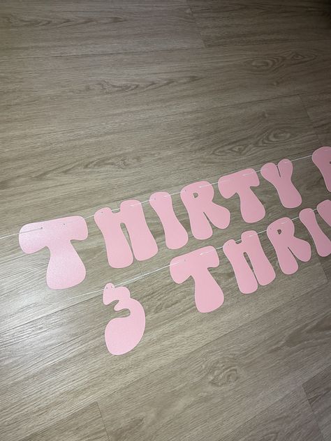 Thirty Flirty And Thriving Party, 30th Birthday Banner, Thirty Flirty And Thriving, Western Font, 30th Birthday Party, 30th Bday, Diy Banner, 30th Birthday Parties, Party Banners