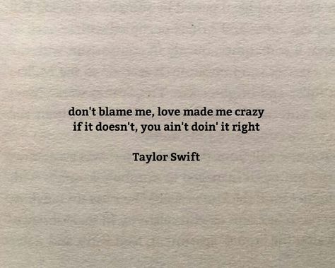 Don't blame me lyrics Don't Blame Me Aesthetic, Dont Blame Me Lyrics, Dont Blame Me Taylor, Don't Blame Me Lyrics, Love Made Me Crazy, Empyrean Series, Don't Blame Me Taylor Swift, Don't Blame Me, Audrey Rose