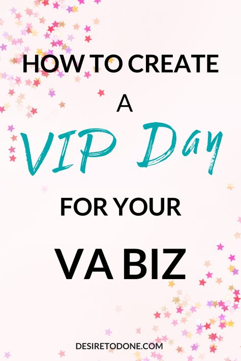 Hey, Virtual Assistant! Want to make some extra income with your business? Learn how to create a special VIP Day for your clients! Vip Day, Virtual Assistant Tools, Social Media Writing, Va Benefits, Vip Experience, Successful Business Tips, Virtual Assistant Business, Find Clients, Business Essentials