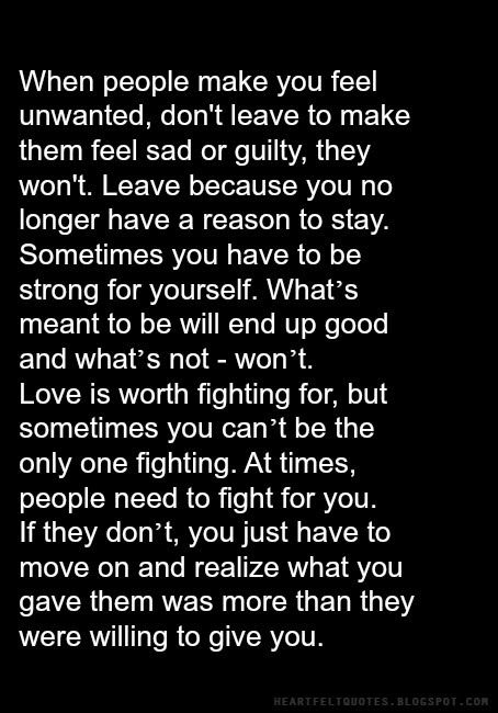 When people make you feel unwanted, don't leave to make them feel sad or guilty, they won't. Leave because you no longer have a reason to stay. Sensitivity Quotes, Unimportant Quotes, Statements Quotes, Adulting Skills, Unwanted Quotes, Love And Life Quotes, Feeling Unimportant, Pinterest Pretty, Pretty Vibes