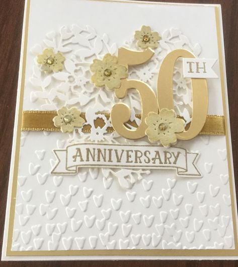 50th Anniversary Card Ideas Handmade, Diy 50th Anniversary Cards, 50th Anniversary Cards Handmade Gold, Stampin Up 50th Anniversary Cards, 50th Anniversary Cards Handmade, 50th Wedding Anniversary Cards, 50th Wedding Anniversary Ideas, Golden Anniversary Cards, Golden Wedding Anniversary Card