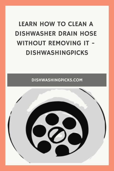 Learn How to Clean a Dishwasher Drain Hose Without Removing It - DishwashingPicks https://dishwashingpicks.com/learn-how-to-clean-a-dishwasher-drain-hose-without-removing-it Clogged Dishwasher, Diy Dishwasher Cleaner, Best Drain Cleaner, Dishwasher Not Draining, Clean A Dishwasher, Dishwasher Drain Hose, Slow Drain, Washing Machine Hose, Cleaning Dishwasher