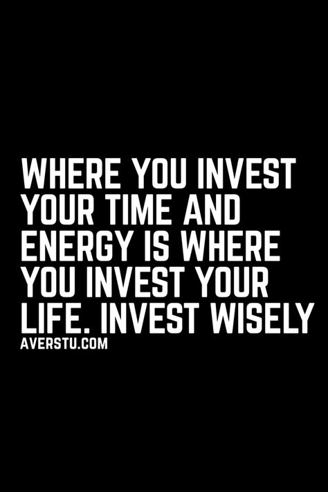 Invest Your Energy Quotes, Invest Time In People Quotes, Invest Your Time Quotes, Invest In People Who Invest In You, Money Knowledge, Faith Quotes Christian, Investment Quotes, Lion Quotes, Quotes Christian