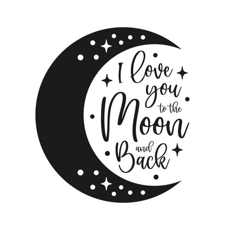 I Love You To The Moon And Back Tattoo Couple, Love To The Moon And Back, Love You To The Moon, I Love You To The Moon And Back, Love You To The Moon And Back, I Love You To The Moon And Back Tattoo, To The Moon And Back Tattoo, Astronaut Baby, Designs For Cricut