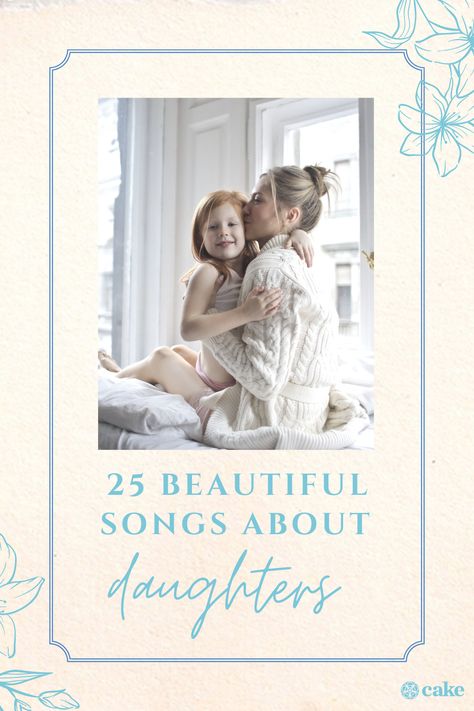 These 25 songs about daughters are perfect for reminding you of your little one. Daughters are the ultimate gift, and these are relationships worth living for. Whether you need music for a wedding, party, or funeral, there is a song for you. #Daughters #Family #Parenting #DaughterSongs Daughter Songs From Mom, Mom And Daughter Song Lyrics, Mother Daughter Song Lyrics, Mother Daughter Songs Music, Songs For Daughters From Mom, Mother Daughter Dance Songs Wedding, Song For Daughter Birthday, Mom And Daughter Songs, Birthday Songs For Daughter