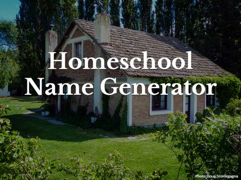 Homeschool Name Generator | Eclectic Homeschooling Home School Name Ideas, Naming Your Homeschool, Homeschool Names Ideas, Homeschool Names Generator, Homeschool Group Names, Homeschool Name Ideas, Homeschool Names, School Names Ideas, Eclectic Homeschooling