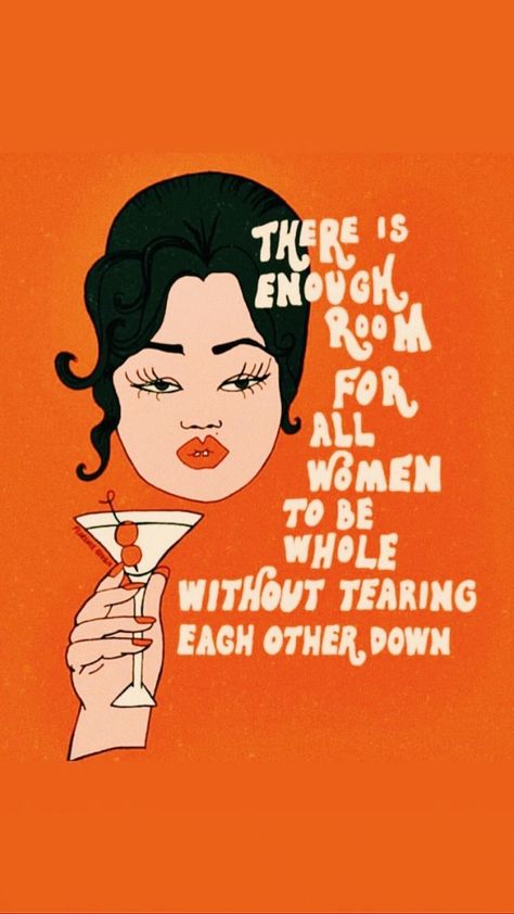 There is enough room for all women to be whole without tearing each other dkwn Women Unite, Feminist Quotes, Empowerment Quotes, Feminist Art, You Are Perfect, Pretty Words, The Words, Body Positivity, Beautiful Words