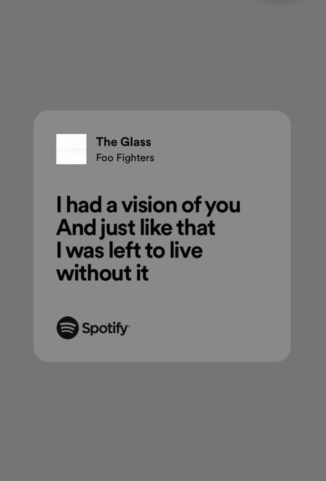 Foo Fighter Quotes Lyrics, Foo Fighters Lyrics, Random Lyrics, Music Obsession, Quotes Lyrics, Spotify Lyrics, Music Quotes Lyrics, Yours Lyrics, Alex Turner