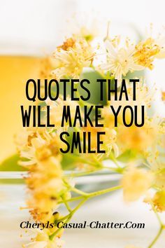 Quotes To Make You Smile Positivity, Happy Cheerful Quotes, Happy Life Quotes To Live By Inspiration Smile, Smiling Faces Quotes, Pictures To Make You Smile, Lovely Day Quotes Happy, Daily Positivity Quotes, Happy Quirky Quotes, Inspirational Quotes Positive Wise Words Funny