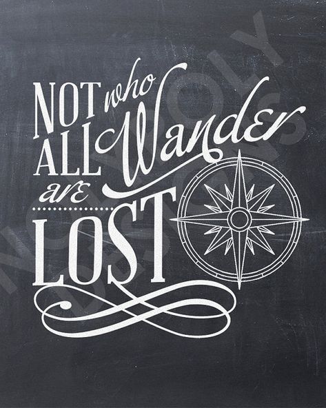 Chalkboard "Not All Who Wander Are Lost" typography nolypolydesigns Chalk Designs, Travel Room, Planner Journaling, Work Pictures, Chalkboard Ideas, All Who Wander, A Ship, Chalkboard Signs, Chalkboard Art