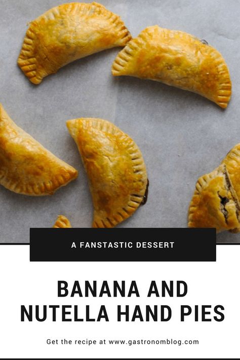 Banana and Nutella Hand Pies - perfect dessert, such an easy pastry with egg wash, Nutella, bananas and pie crust for Gastronomblog. #dessert #pie #banana #gastronomblog #baking Banana Nutella Empanadas, Banana Hand Pies, Nutella Empanadas, Banana Empanadas, Nutella Hand Pies, Pie Crust Dessert, Easy Empanadas Recipe, Easy Pastry, Hazelnut Dessert