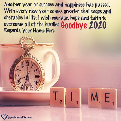 2020 has given us lot of memories but now its time to say goodbye to 2020 and welcome new year 2021. Say bye bye to year 2020 in amazing way and send beautiful goodbye 2020 Quotes images and greeting cards to your friends, family and relatives online in seconds and make them surprised on new year. Value Of Time Quotes, Good Goodbye, Welcome New Year, Goodbye Quotes, 2024 Quotes, Writing Photos, Happy Life Quotes, Name Pictures, Happy New Year Images