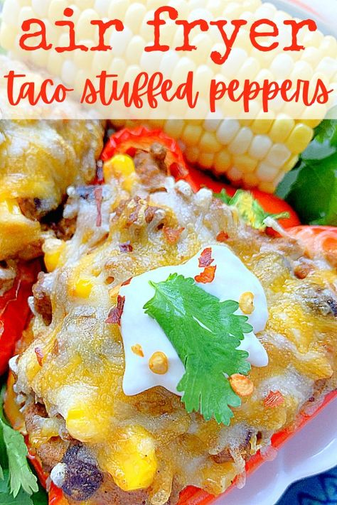 Taco Stuffed Peppers Air Fryer, Stuffed Peppers Air Fryer Recipes, Stuffed Pepper Air Fryer, Airfryer Stuffed Peppers, Stuffed Bell Peppers Air Fryer, Stuffed Peppers Air Fryer, Peppers Air Fryer, Air Fryer Stuffed Peppers, Bell Peppers Stuffed