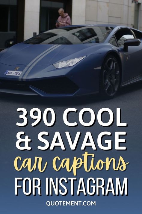 I’m bringing you an extensive collection of the 390 best and coolest car captions for Instagram to make your next Instagram post lit! Black Car Quotes, Cars Quotes For Men, Car Inspirational Quotes, Captions For New Car Post, Truck Instagram Captions, Truck Quotes For Instagram, Car Quotes For Instagram Captions, Car Post Captions Instagram, Truck Captions For Instagram