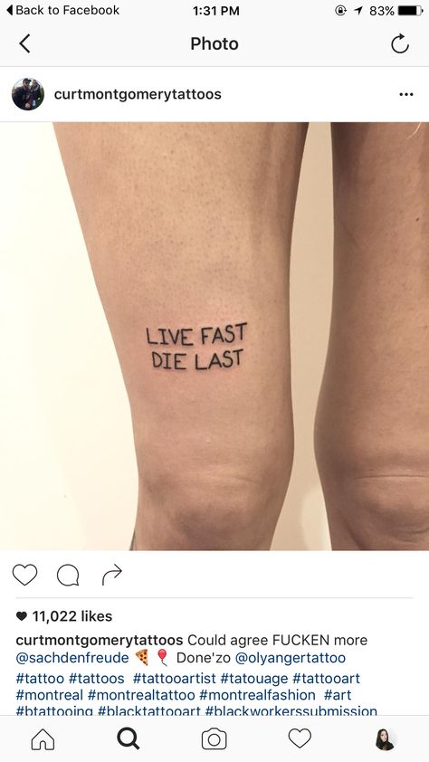 live fast die last Live Fast Tattoo, Live Fast Die Young Tattoo, Die Young Tattoo, My Mom Hates Me, Small Dope Tattoos, Only Live Once, B Tattoo, Die Young, Dope Tattoos