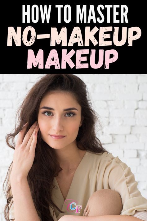 Workday Makeup Looks, Not A Lot Of Makeup Look, How To Look Like Your Wearing Makeup When Your Not, Picture Ready Makeup, Natural Makeup Everyday Over 30, Makeup For Work Office, Weekend Makeup Looks, How To Find Makeup That Suits You, Makeup Free Look