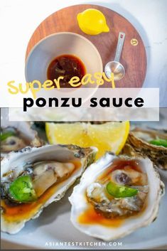 Sauce For Oysters, Ponzu Sauce Recipe, Ponzu Sauce, Grilled Oysters, Raw Oysters, Oyster Recipes, Asian Sauce, Easy Asian Recipes, Easy Seafood Recipes