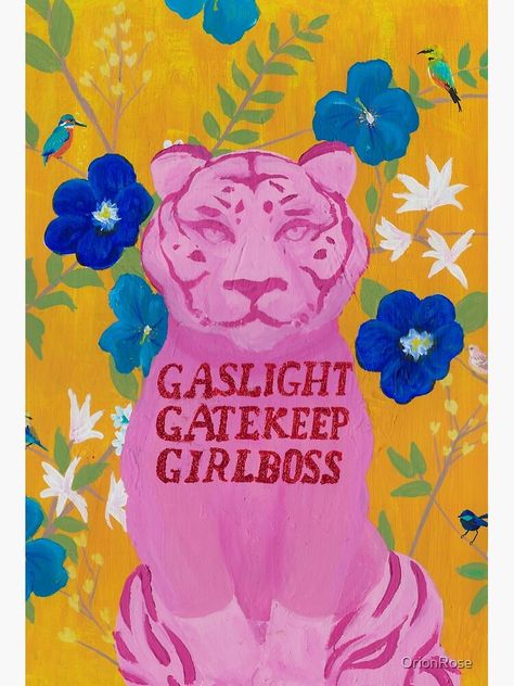 "Gaslight Gatekeep Girlboss Pink Tiger" Art Print for Sale by OrionRose | Redbubble Gaslight Gatekeep Girlboss, Tiger Art Print, Tiger Wallpaper, Pink Tiger, Tiger Art, Unique Website, Tropical Birds, Painting Art Projects, Red Glitter