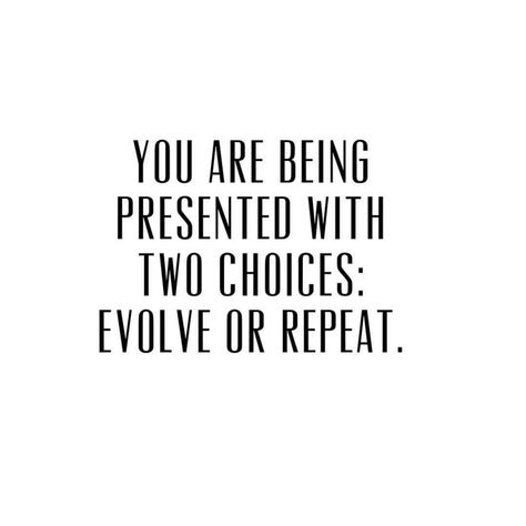 The Chalkboard Mag on Instagram: “You are being presented with two choices: evolve or repeat. 📸: @monicarosestyle” Evolve Or Repeat, Single Era, Sport Psychology, Motiverende Quotes, Losing Faith, Inspirational Sayings, Find Yourself, Life Coaching, A Quote