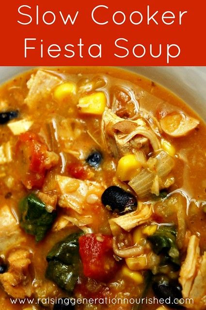 Slow Cooker Fiesta Soup - Raising Generation Nourished Fiesta Soup, 15 Minute Chicken, How To Make Chips, Mexican Soup, Paleo Crockpot, Slow Cooker Dinner, Fast Dinners, Chicken Tortilla, Chicken Tortilla Soup