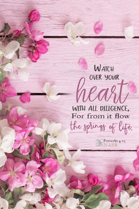 Proverbs 4 23 Wallpaper, Heart Scriptures, Guard Your Heart Quotes, Wisdom Bible, Good Woman Quotes, Life Proverbs, Faith Quotes Inspirational, Proverbs 4:23, Bible Verse Background