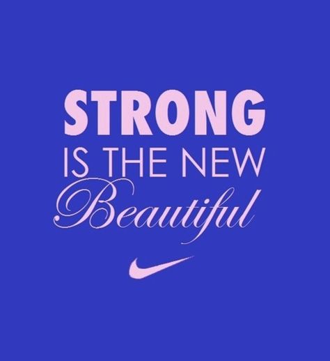 Strong is the new beautiful Nike Quotes, Motivation Fitness, I Work Out, Fitness Quotes, Healthy Happy, Way Of Life, Gym Motivation, Motivation Inspiration, The Words