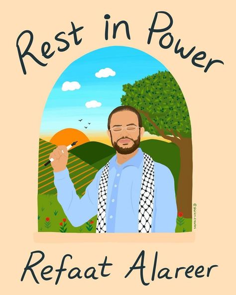 “Our bleak world has just gotten bleaker with the killing of our dear friend Refaat Alareer who was killed with his brother, sister, and… | Instagram Liberation Art, Rest In Power, Kind Person, Brother Sister, Dear Friend, Quotes, Instagram