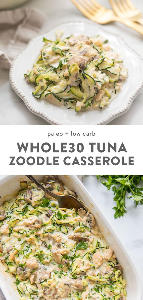 Whole30 Tuna Zoodle Casserole Whole30 Tuna Recipes, Tuna Zoodle Recipes, Paleo Tuna Casserole, Whole 30 Tuna Casserole, Tuna Zucchini Casserole, Healthy Tuna Dinner Recipes, Fish Whole 30 Recipes, Whole 30 Tuna Recipes, Whole 30 Tuna