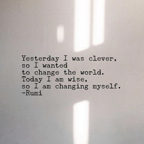 Lindsey S 🧘🏼‍♀️ on Instagram: “Little Sunday sayings... 📜 “Yesterday I was clever so I wanted to change the world. Today I am wise, so I am changing myself.” “Be the…” I Changed Myself Quotes, Sunday Sayings, Changing Myself, Change Myself, Today Quotes, Change Me, Change The World, Me Quotes, Words Of Wisdom