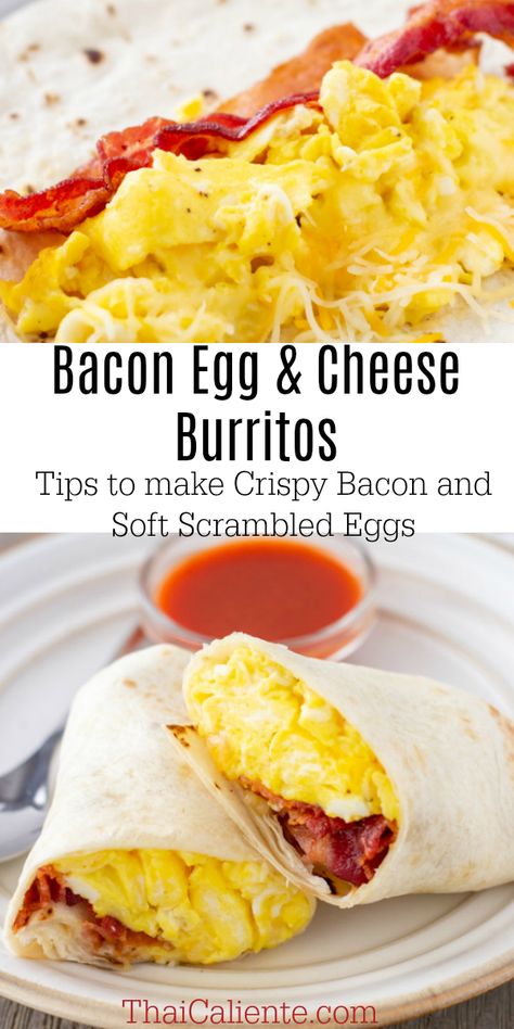 Bacon Egg Cheese Burritos- Tips for Crispy Bacon and Soft Scrambled Eggs on ThaiCalliente.com #breakfastburritos #bacon Easy Breakfast Ideas Eggs And Bacon, Scrambled Egg Wrap Breakfast Burritos, Soft Cheese Recipes Ideas, Bacon And Egg Breakfast Burritos, Bacon Burrito Breakfast, Scrambled Eggs Wrap, Egg And Bacon Wrap, Bacon Egg And Cheese Breakfast Burrito, Bacon Egg Burrito