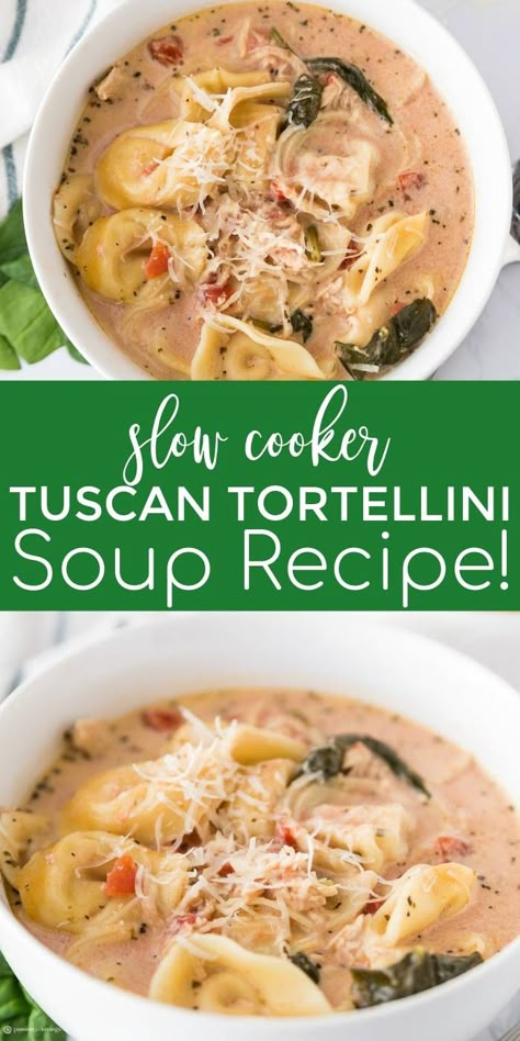 Tortellini Soup Recipes Easy, Tuscan Tortellini Soup, Tuscan Tortellini, Crockpot Soup, Soup Recipes Slow Cooker, Tortellini Soup, Easy Slow Cooker Recipes, Crock Pot Soup, Slow Cooker Meals