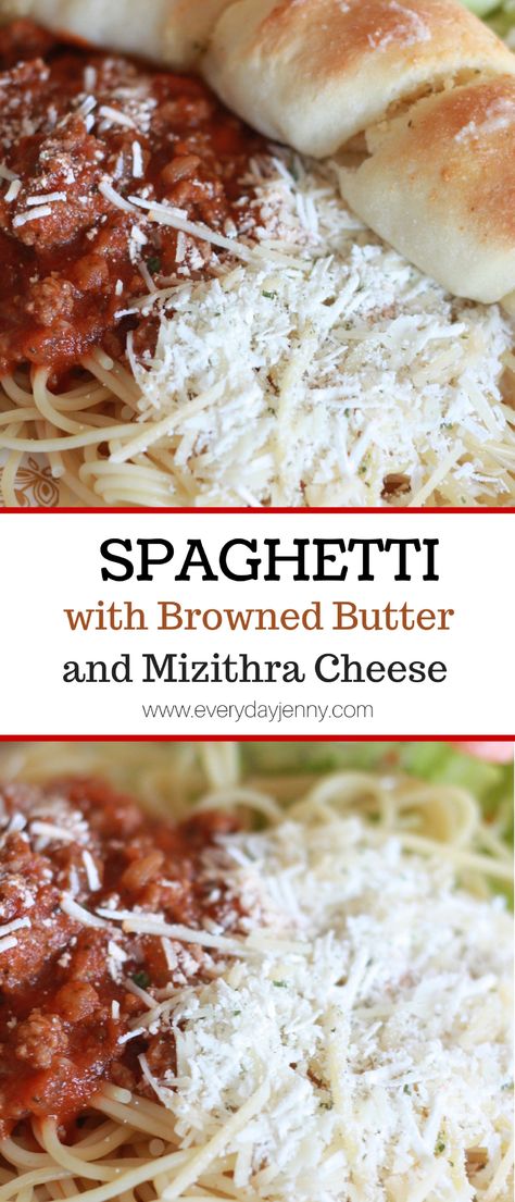 SPAGHETTI WITH BROWNED BUTTER AND MIZITHRA CHEESE | EVERYDAY JENNY Mizithra Cheese, Spaghetti Factory, Brown Butter Sauce, Homemade Spaghetti Sauce, Potato Pasta, Indulgent Food, Homemade Spaghetti, Browned Butter, Pasta Sauce Recipes