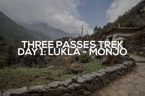 The first leg of Nepal's Three Passes Trek - hiking from Lukla to Monjo. On day one the objectives are to (hopefully) fly to Lukla and then hike to Monjo. Nepal Itinerary, Dhulikhel Nepal, Mera Peak Nepal, Nepal Culture, Three Passes Trek Nepal, Janakpur Nepal, Nepal Travel, Nepal, Backpacking