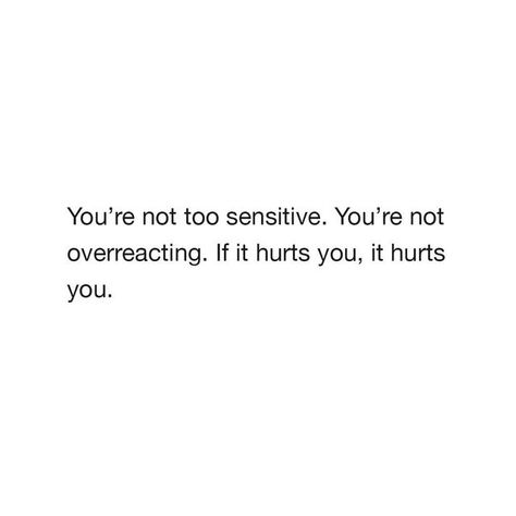 The Good Quote, Being Sensitive, Your Feelings Are Valid, Good Quote, Dear Self Quotes, Positive Quotes Motivation, Note To Self Quotes, Personal Quotes, Baddie Quotes