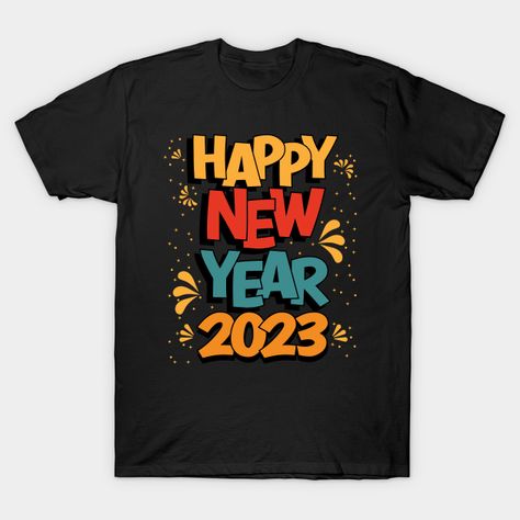 2023 Celebration, Celebration Design, Happy New Year 2023, New Year 2023, New Years Party, New Years Eve, Fireworks, Family Friends, Happy New