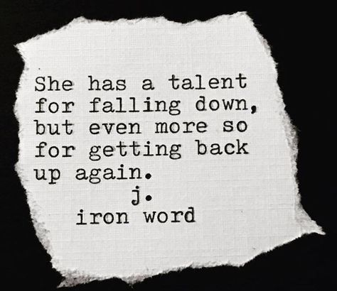 fall down 7 times stand up 8 Setback Quotes, J Iron Word, 40 Quotes, Love For Yourself, Down Quotes, Worthy Of Love, Instagram Poetry, Love And Acceptance, Fulfilled Life