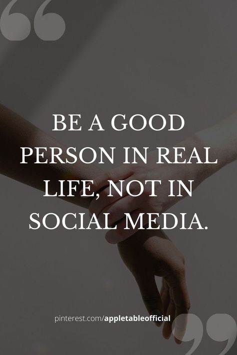 inspirational quotes
positive quotes
life quotes
motivational quotes
quotes
apple table
social media Not A Social Media Person Quotes, Be A Nice Person Quotes, Social Media Is Not Real Life, Social Media Isnt Real Life Quotes, Be A Good Human Quote, Be A Good Person Quotes, Be Real Quotes, Special Person Quotes, Act Of Kindness Quotes