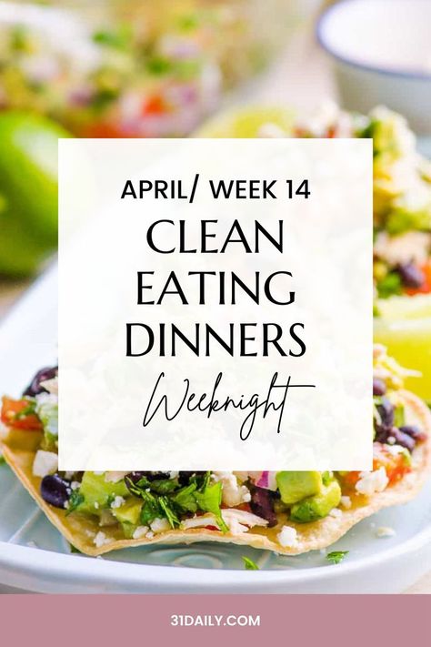 These healthy April Clean Eating Dinners are packed with spring ingredients, lots of flavors, and are quick and easy for weeknight dinners this week. Clean Eating Weeknight Dinners, Fast Healthy Dinner Recipes Clean Eating, Spring Meals Dinners Healthy, Spring Meals Healthy Easy Recipes, Clean Eating Magazine Recipes, Healthy Simple Recipes, Clean Eating Dinners, Salmon Fish Tacos, Clean Dinner Recipes