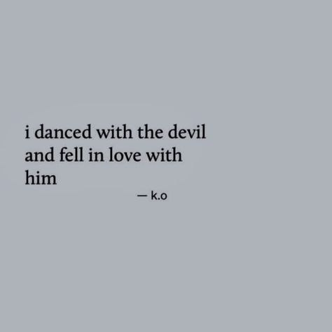 Demons And Angels Aesthetic, Evil Love Aesthetic, Demon In Love With Human, Angel X Demon Aesthetic, Demon Love Quotes, Demon Love Aesthetic, Devil Love Quotes, Angels And Demons Aesthetic, The Devil Quotes