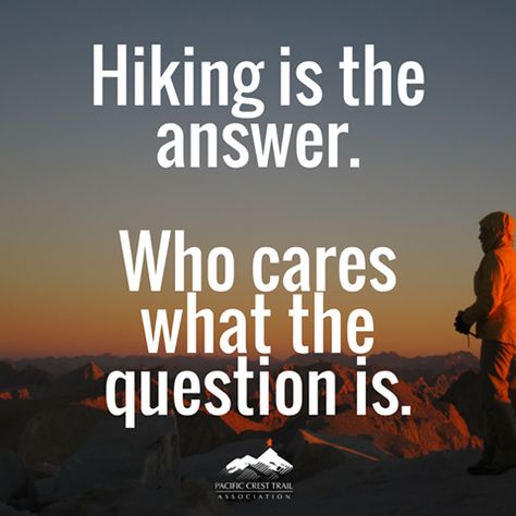 Hiking is always the answer!! =) May our boots take us far for the New Year!! Hiking Quotes, Pacific Crest Trail, Life Quotes Love, The Mountains Are Calling, Go Hiking, John Muir, Adventure Quotes, Nature Quotes, Camping And Hiking