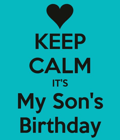 KEEP CALM IT'S My Son's Birthday - KEEP CALM AND CARRY ON Image ... It's Saturday, Night Friends, Night Greetings, Big Board, Dont Kill My Vibe, Can't Sleep, Calm Quotes, Keep Calm Quotes, Clever Quotes