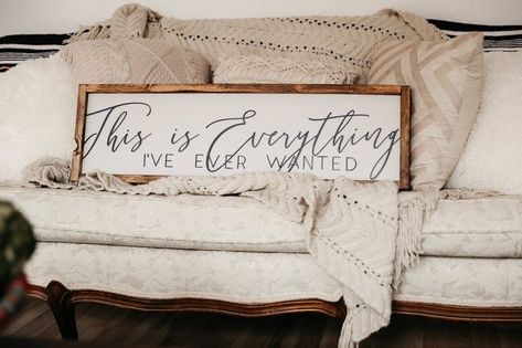 Signs For Above Doorway, This Is Everything Ive Ever Wanted Sign, Signs For Newlyweds Home, Family Signs Wooden Home Decor, Wood Signs For Bedroom, Home Decor Sayings, Home Sign Wall Decor, Farm Wall Decor, 3d Signs