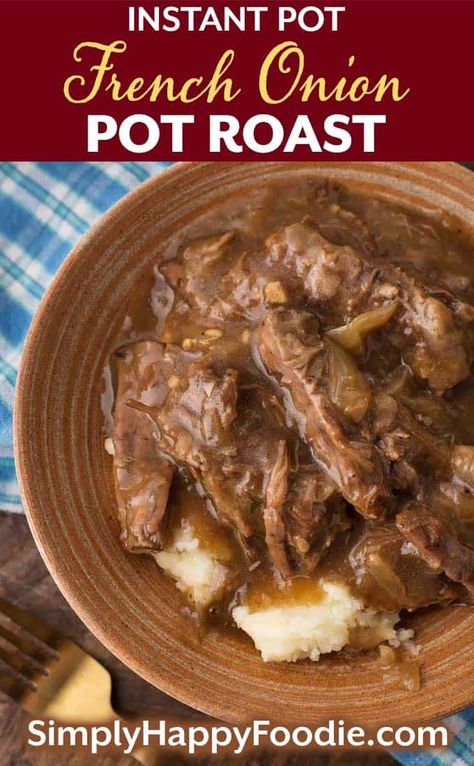 French Onion Chuck Roast Instant Pot, French Onion Roast Instant Pot, French Onion Pot Roast Instant Pot, Chunk Roast Instant Pot, Instapot Pot Roast Lipton Onion Soup, Beef Roast Pressure Cooker, Beef Arm Roast Instant Pot, Potroast Instantpot, Instant Pot Beef Roast