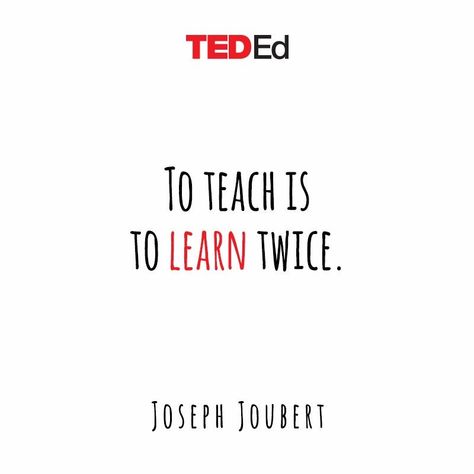 To teach is to learn twice. ~Joseph Joubert Ted Ed, Nerdy Kid, Teaching Quotes, Animated Videos, Thought Provoking Quotes, Education Quotes, Positive Mindset, Thought Provoking, Self Improvement