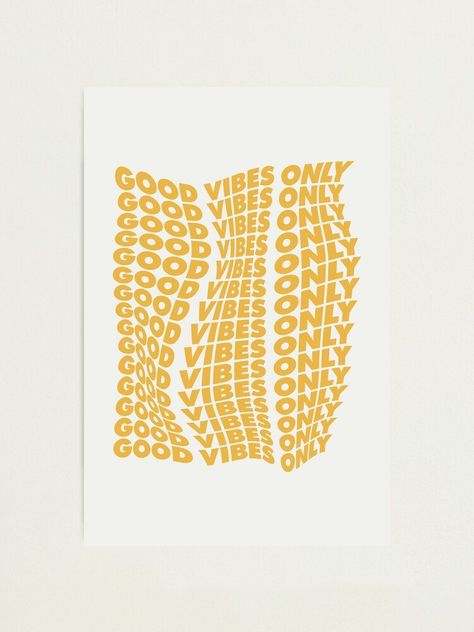 "Good Vibes Only" Photographic Print by MotivatedType | Redbubble Good Vibe Poster, Good Vibes Poster Art Prints, Good Vibes Mural, Good Vibes T Shirt, Good Vibes Only Wall Art, Good Vibes Only, Good Vibes, Photographic Print, Tapestry