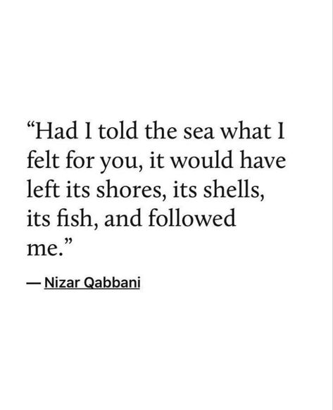 Arabic Love Poems, Nizar Qabbani Quotes, Arab Proverb, Arabic Poems, Romance Poems, Poet Quotes, Arabic Poetry, Poetic Words, Proverbs Quotes