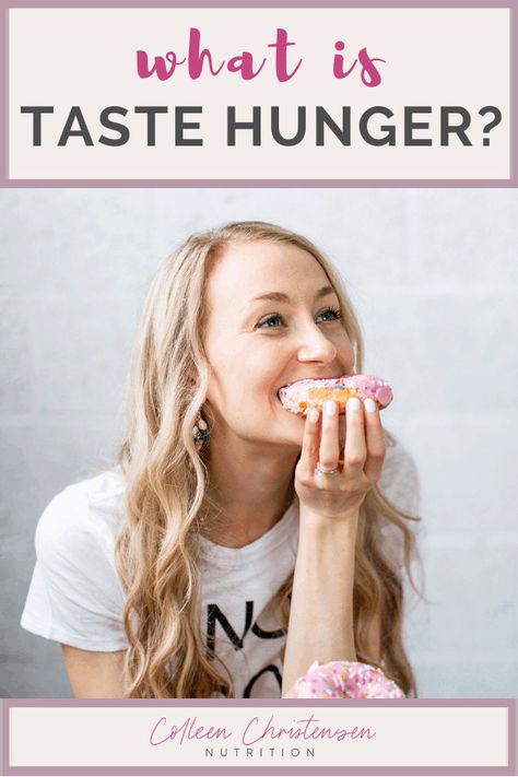 What Is Taste Hunger? - Colleen Christensen Nutrition Hunger Scale, Blueberry Protein Muffins, How To Become Healthy, Women Nutrition, Eat Something, Food Rules, Organic Remedy, Happy Foods, Intuitive Eating