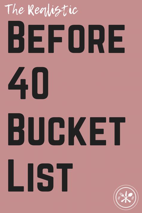 32 Things To Do Before 32, Things To Do Before 40 Turning 40, 40th Birthday Bucket List, Things To Do Before Turning 40, Goals Before Turning 40, 40 Things To Do When You Turn 40, 40 By 40 Bucket List, 40 Before 40 List, 40 Things For 40th Birthday